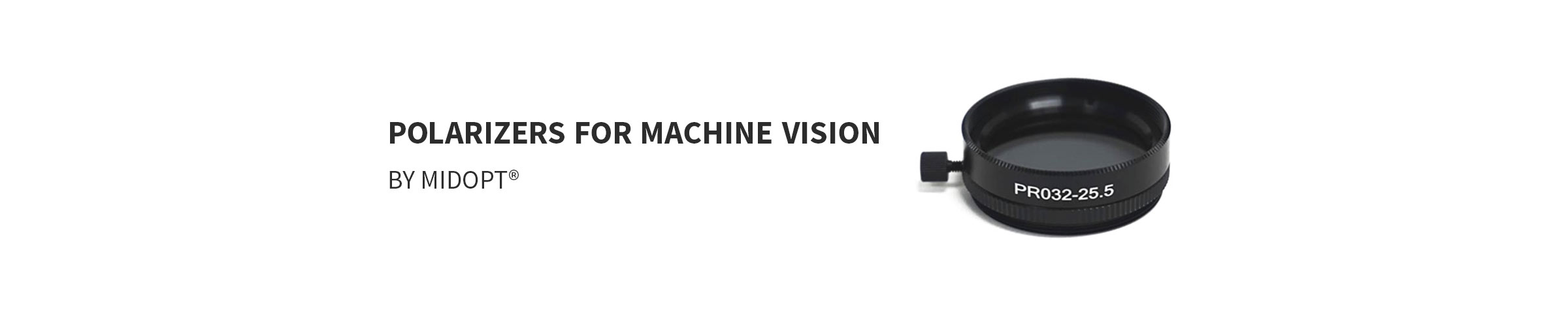 Machine Vision polarizers by MidOpt